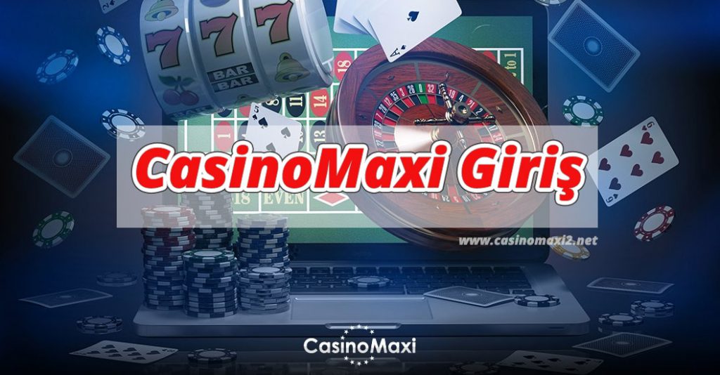 CasinoMaxi Giriş