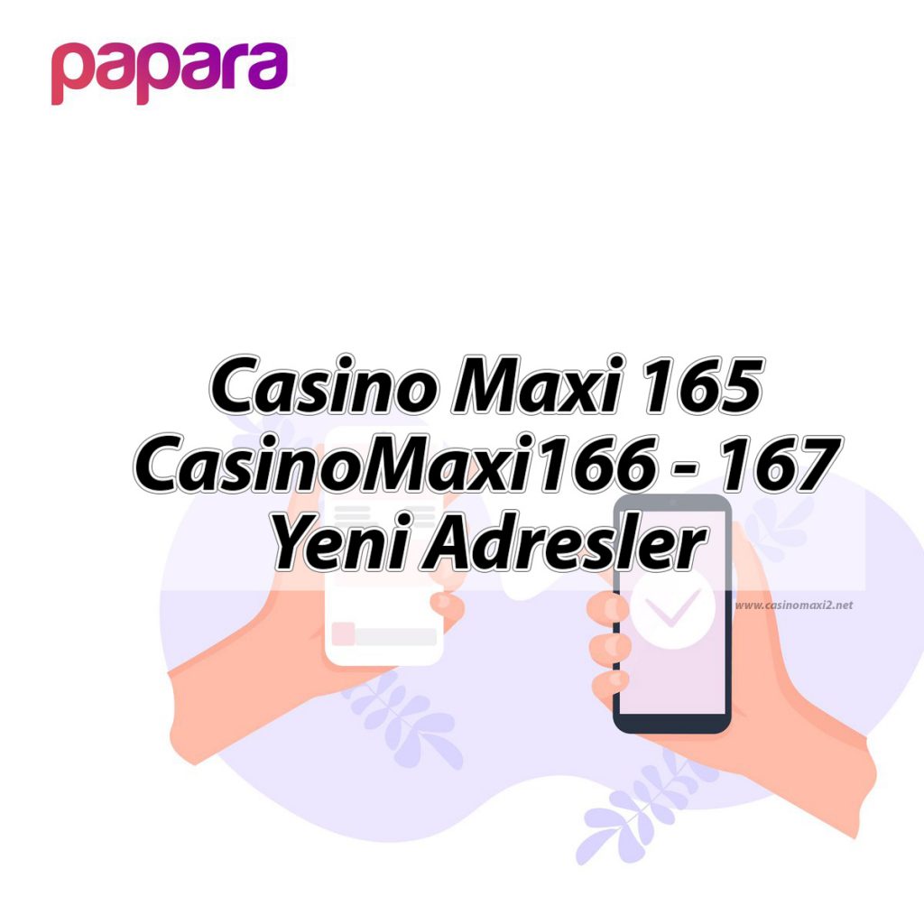 Casino Maxi 165 – CasinoMaxi166 – 167 Yeni Adresler